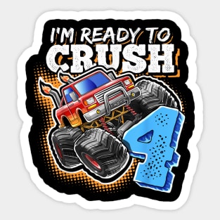 I'm Ready to Crush 4 Monster Truck 4th Birthday Gift Boys Sticker